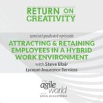 153: #153: Attracting & Retaining Employees in a Hybrid Work Environment