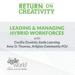 161: #161: Return to Work, Part 1: Succeeding with a Hybrid Workforce