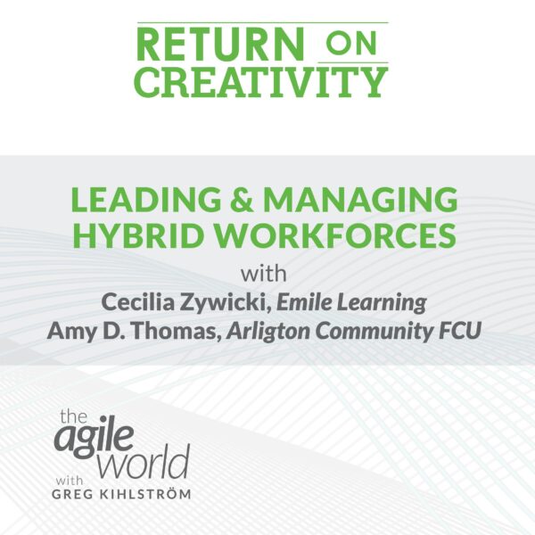 161: #161: Return to Work, Part 1: Succeeding with a Hybrid Workforce