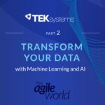 156: #156: Transform Your Data with AI and ML, featuring Ramesh Vishwanathan, TEKsystems