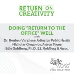 163: #163: Return to Work, Part 2: Doing “Return to the Office” Well
