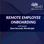 175: #175: Remote Employee Onboarding with Dave Secunda, Workbright