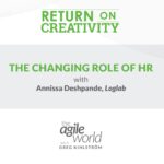 173: #173: The changing role of HR with Annissa Deshpande, Loglab