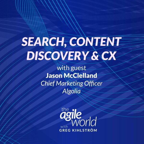 195: #195: Search, Content Discovery & CX with Jason McClelland, Algolia