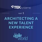 202: #202: Architecting a New Talent Experience with Nina Kindrick, TEKsystems