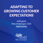 198: #198: Adapting to Growing Customer Expectations with Alex Atzberger, Optimizely
