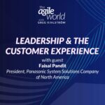 201: #201: Leadership and the Customer Experience with Faisal Pandit, Panasonic
