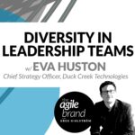 207: #207: Diversity in Leadership Teams with Eva Huston, Duck Creek Technologies