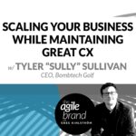 242: #242: Scaling your business while maintaining great CX with Tyler “Sully” Sullivan of Bombtech Golf