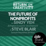 253: #253: The Future of Nonprofits with Sindy Yeh and Steve Blair