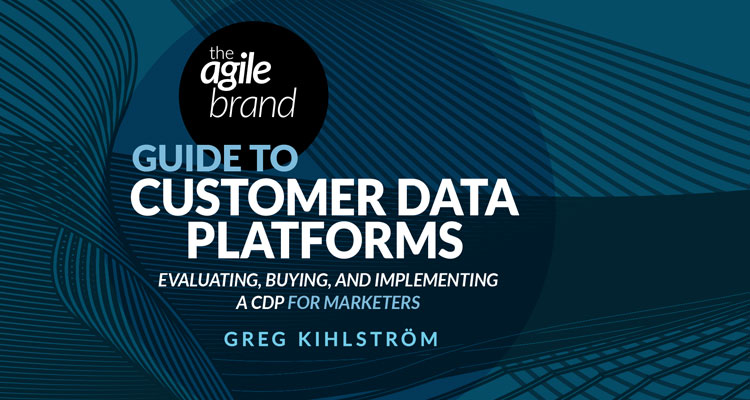 Agile Brand Guide to Customer Data Platforms