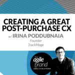 294: #294: Creating a great post-purchase customer experience with Irina Poddubnaia, Trackmage