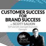 296: #296: Customer Success for Brand Success with Scott Salkin of Gainsight