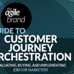 Agile Brand Guide to Customer Journey Orchestration