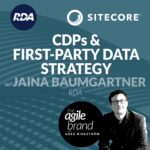 319: #319: CDPs and a First-Party Data Strategy with Jaina Baumgartner, RDA