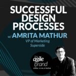 321: #321: Successful design processes with Amrita Mathur, VP of Marketing at Superside