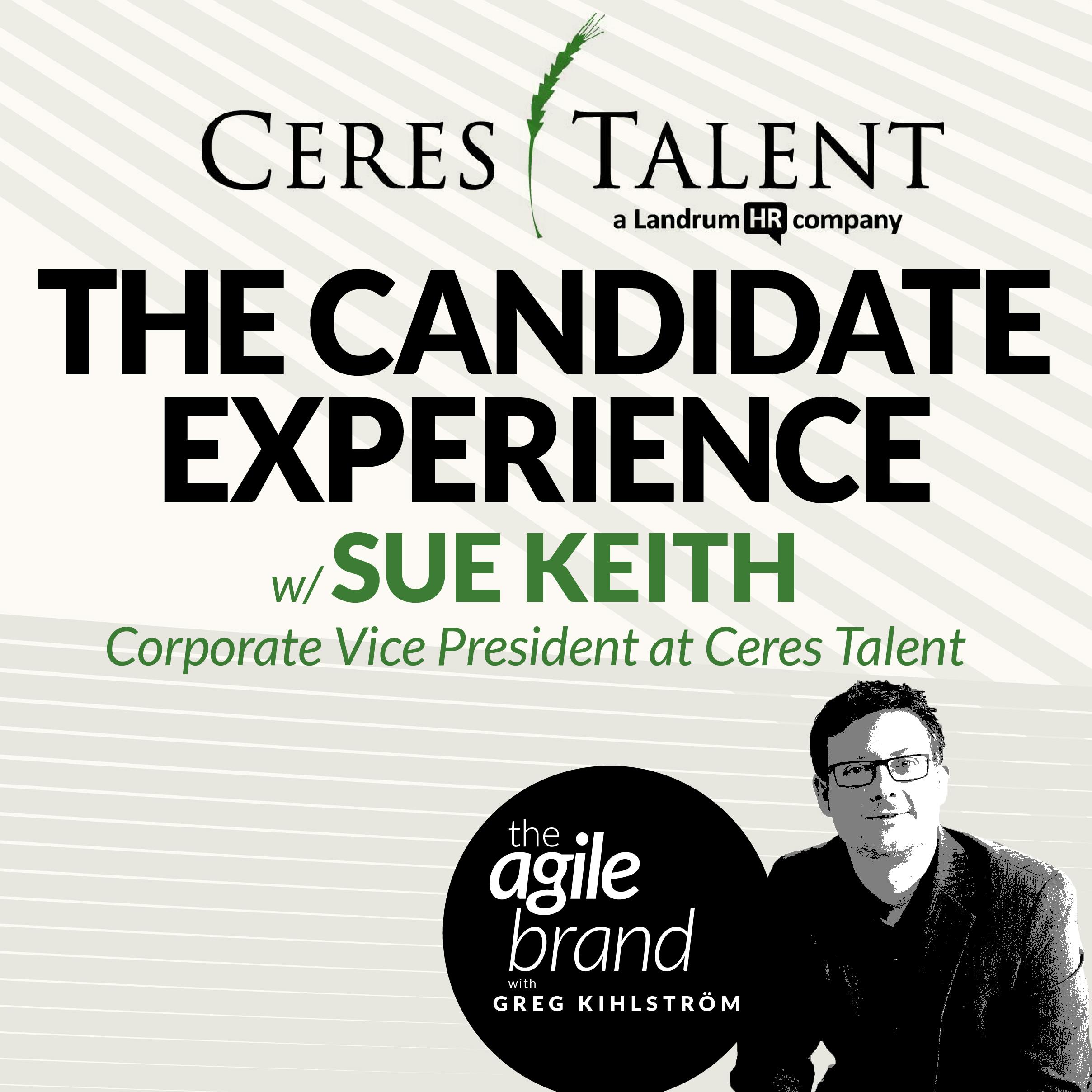 332: #332: The Value of the Candidate Experience with Sue&hellip;