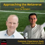 Approaching the Metaverse with Steven Van Belleghem – miniseries 3/3