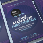 Agile Brand Guide to Agile Marketing Fundamentals