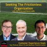 Seeking The Frictionless Organization with Bill Price and David Jaffe
