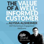 361: #361: The Value of a Well-Informed Customer with Alyssa Alsheimer, SVP of Marketing and Engagement at Wellframe
