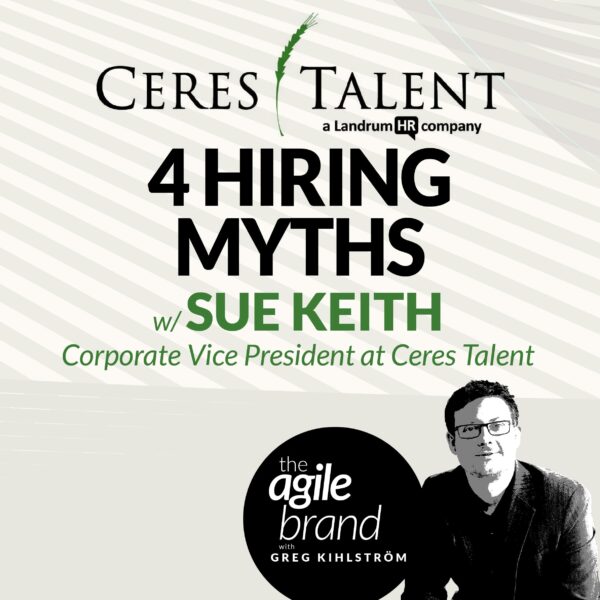 369: #369: Marketing Hiring Myths with Sue Keith, Ceres Talent