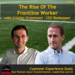 The Rise Of The Frontline Worker with Cristian Grossmann – CEO Beekeeper