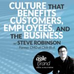 380: #380: Culture that benefits employees, customers, and the business with Steve Robinson, former CMO at Chick-fil-A