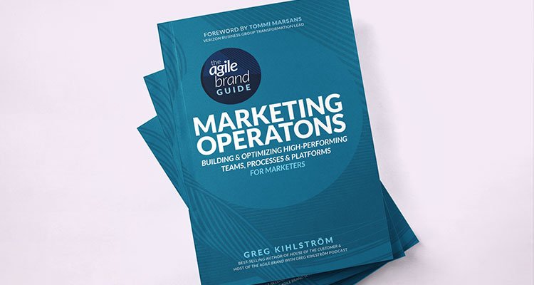 The Agile Brand Guide to Marketing Operations