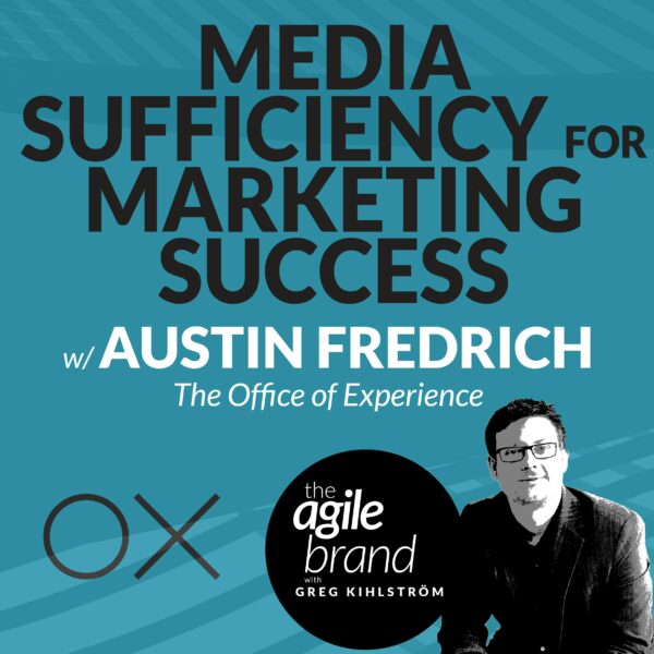 425: #425: Media sufficiency for greater marketing success with Austin&hellip;