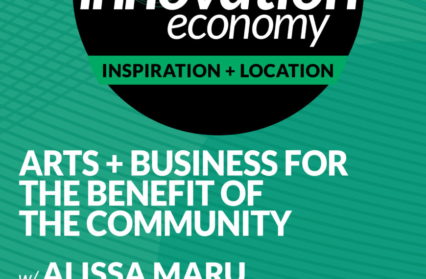 S1 | 4: Arts + business for the benefit of the community with Alissa Maru, George Mason University