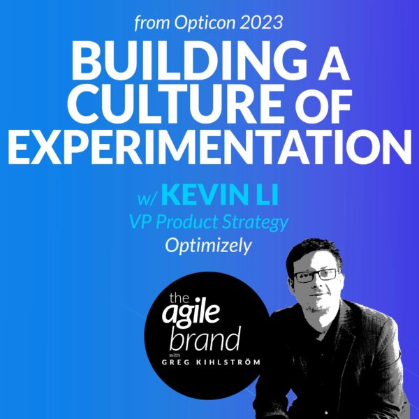 435: #435: Building a culture of experimentation, Kevin Li, Optimizely