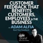 441: #441: Customer feedback that benefits everyone with Adam Alfia, Real Time Feedback