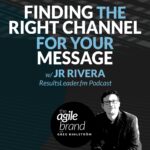 442: #442: Share your message on the right channel with Jonathan Rivera, ResultsLeader.fm Podcast