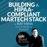 443: #443: Building a HIPAA-compliant martech stack with Ray Mina, Freshpaint