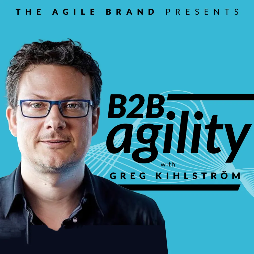 B2B Agility with Greg Kihlström