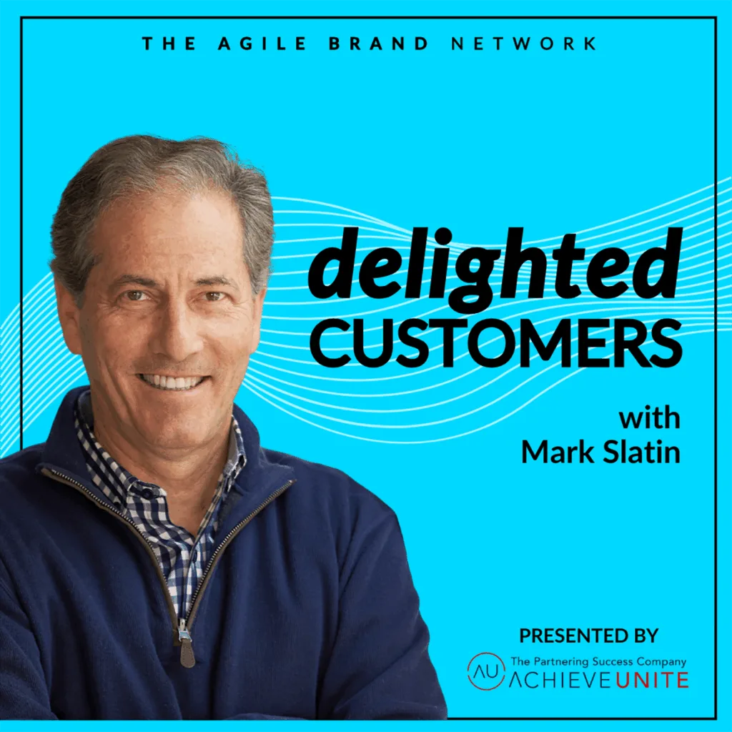 Delighted Customers with Mark Slatin Podcast