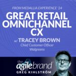 497: #497: Great omnichannel CX in retail with Tracey Brown, Chief Customer Officer at Walgreens