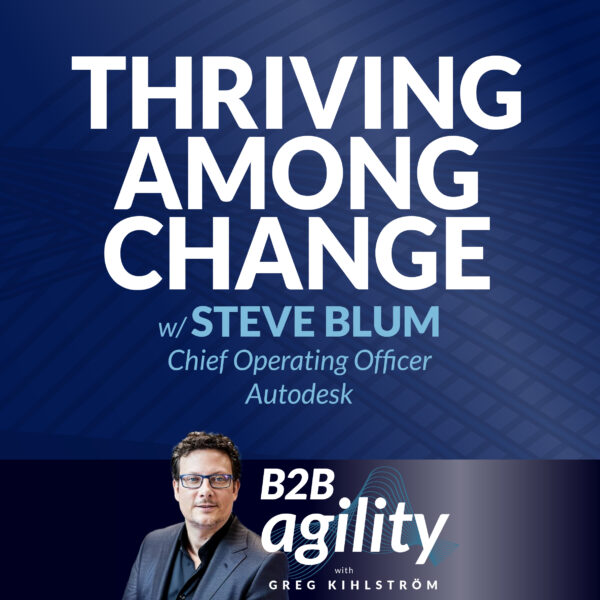 S1 | 10: Thriving among change with Steve Blum, Autodesk