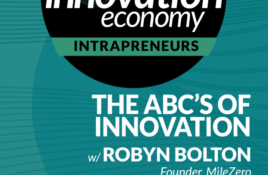 S1 | 26: The ABC’s of Innovation with Robyn Bolton,&hellip;