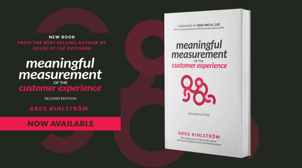 Meaningful measurement of the Customer Experience, 2nd edition by Greg Kihlström
