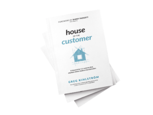 House of the Customer by Greg Kihlstrom