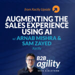 Augmenting the sales experience using AI with Arnab Mishra and Sam Zayed, Xactly