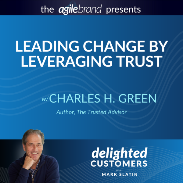 S1 | 84: Leading Change by Leveraging Trust with Charles H. Green
