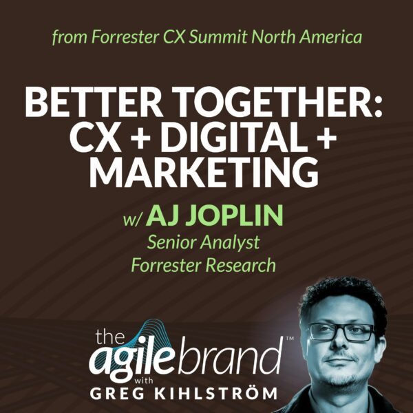 #543: Better Together: CX + Digital + Marketing with AJ&hellip;