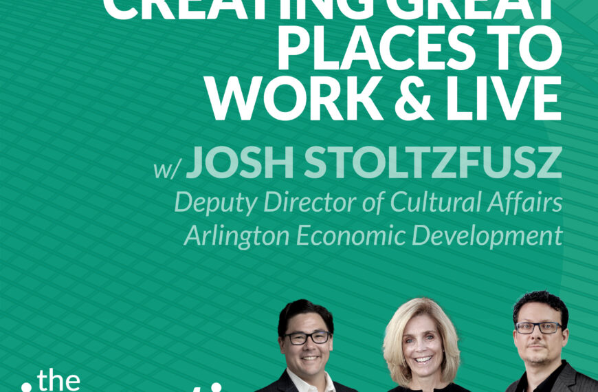 #31: Public-private partnerships and creative expression with Joshua Stoltzfus, Arlington Economic Development