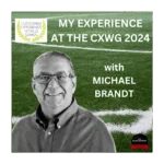 The Experience of Michael Brandt at the CX World Games 2024