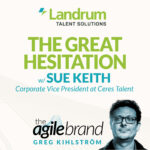 Sue Keith on The Agile Brand Podcast