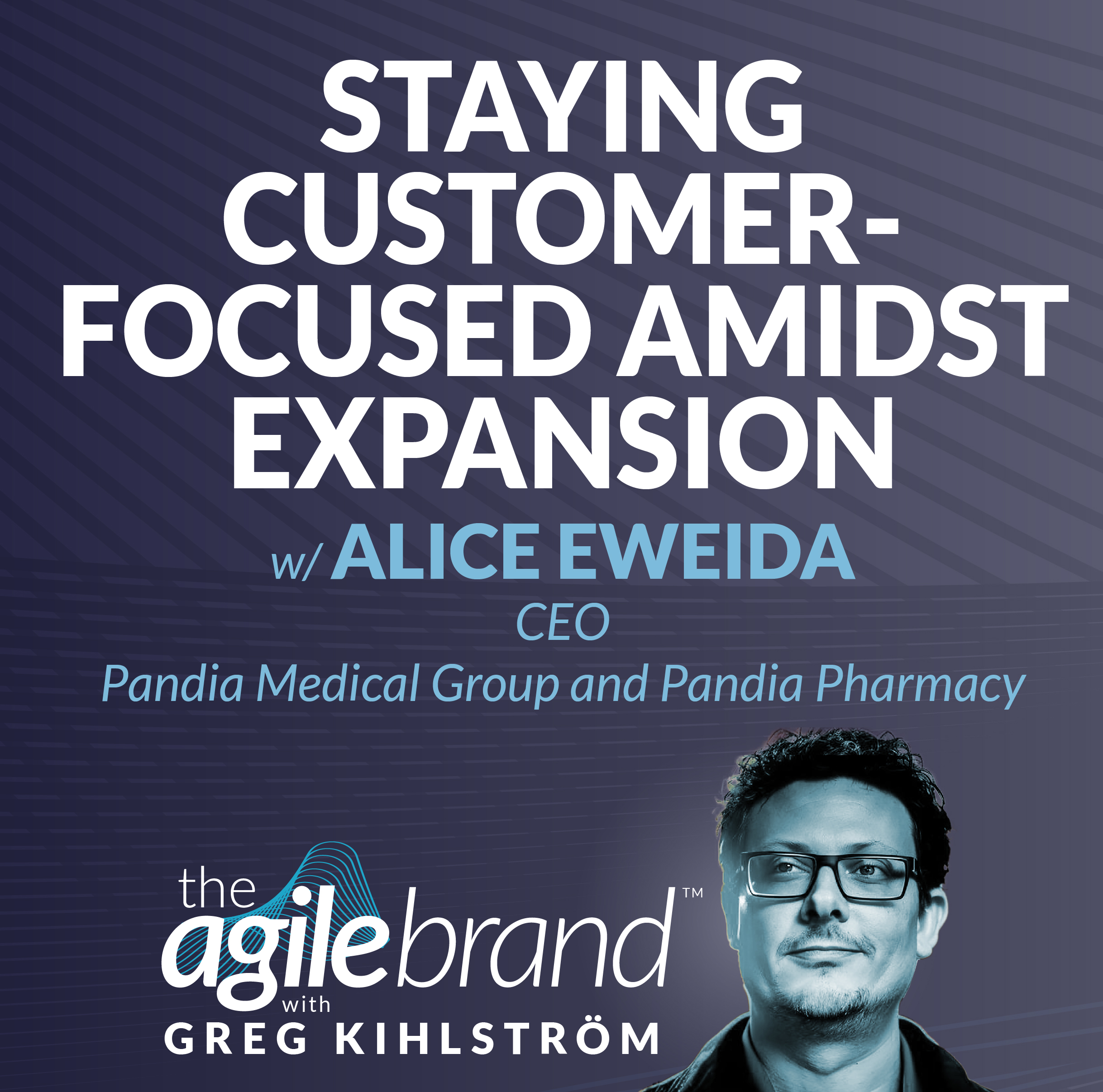 #548: Staying customer-focused amidst expansion with Alice Eweida, Pandia Medical Group