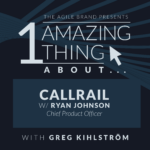One Amazing Thing about CallRail with Ryan Johnson